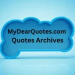 MyDearquotes.com Quotes Archives